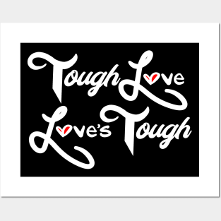 ToughLoveLovesTough Posters and Art